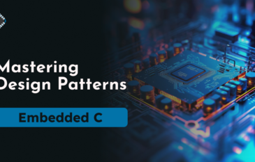 Mastering Embedded C Programming Design Patterns