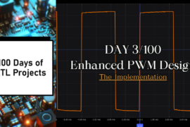 Day 3 of 100 Days of RTL Projects – Enhanced PWM Design-The implementation