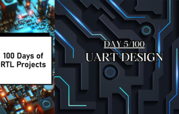Day 5 of 100 Days of RTL Projects-UART Design-Part 1