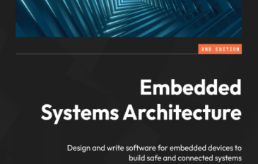 Embedded Systems Architecture – Second Edition