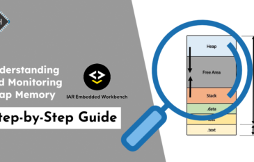 Understanding and Managing Heap Memory in Embedded Systems with IAR Embedded Workbench